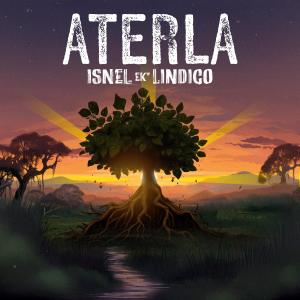收聽Isnel的ATERLA (feat. Lindigo)歌詞歌曲