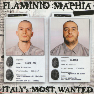 收聽Flaminio Maphia的Italy's Most Wanted歌詞歌曲
