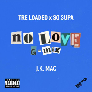 Tre Loaded的專輯No Love G-Mix (Explicit)