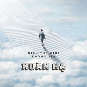 Album Điều Thế Giới Không Tin from 