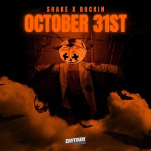 Shake的專輯October 31st (feat. Buckin) (Explicit)
