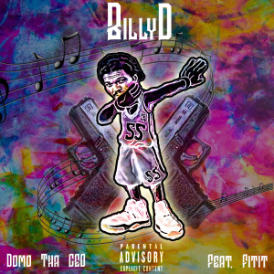 收聽Domo Tha ceo的Billy D (Explicit)歌詞歌曲