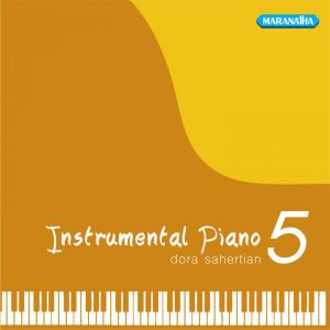 Dora Sahertian的专辑Instrumental Piano, Vol. 5