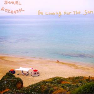 Shmuel Rozental的專輯I'm Looking for the Sun