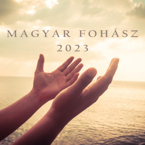Dengarkan lagu Magyar Fohász 2023 nyanyian Varga Miklós dengan lirik