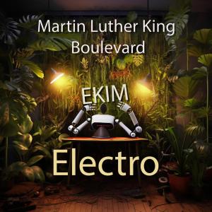 Ekim Electro的專輯Martin Luther King Boulevard