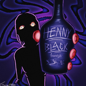 Album Henny Black Freestyle (Explicit) from 