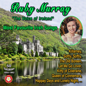 Album Ruby Murray "The Emezrauld Voice" Most Favourite Irish Songs (50 Successes - 1955-1962) oleh Ruby Murray