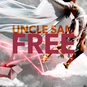 收听Uncle Sam的Free歌词歌曲