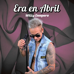 Willy Campero的專輯Era en Abril