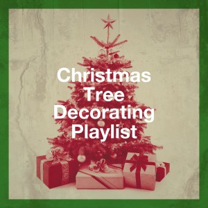 อัลบัม Christmas Tree Decorating Playlist ศิลปิน Christmas Hits Collective