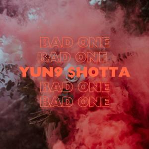 收聽YUNG $HOTTA的Bad One歌詞歌曲