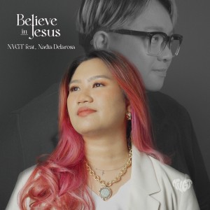 Listen to Believe in Jesus song with lyrics from NVGT