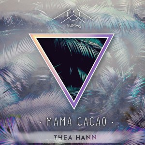 ดาวน์โหลดและฟังเพลง Mama Cacao (ALUNA Revision) พร้อมเนื้อเพลงจาก THEA HANN