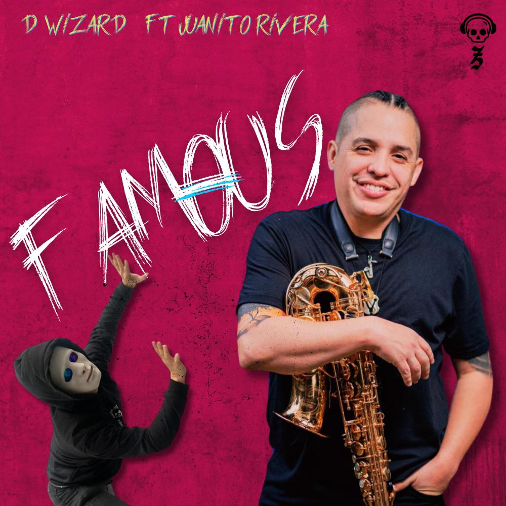 FAMOUS (feat. Juanito Rivera Saxofonista)