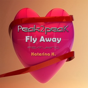 收聽Peak2peak的Fly Away歌詞歌曲