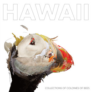 Collections Of Colonies Of Bees的專輯HAWAII