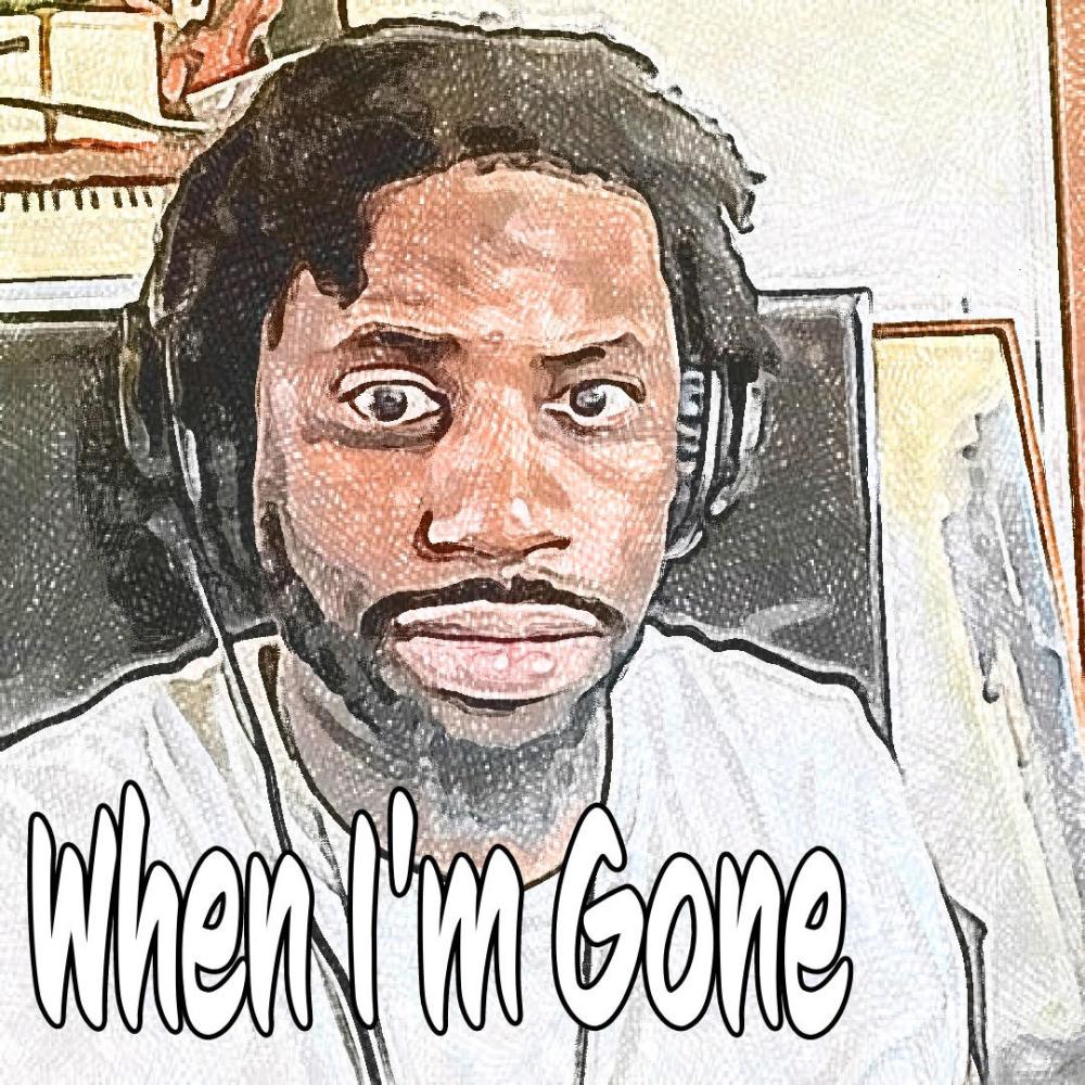 When I'm Gone