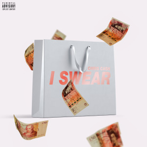 收聽Chris Cash的I Swear (Explicit)歌詞歌曲