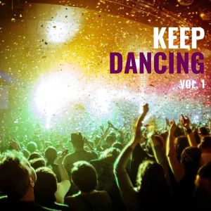 อัลบัม Keep Dancing Vol. 1 ศิลปิน Various Artists
