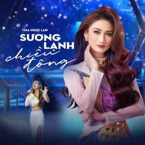 Listen to Sương Lạnh Chiều Đông song with lyrics from Tina Ngọc Lan