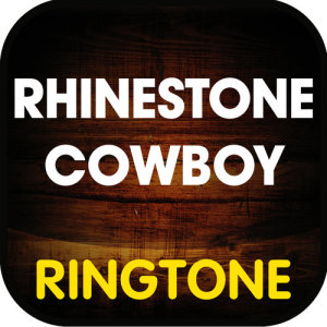 收聽Ringtone Masters的Rhinestone Cowboy Ringtone歌詞歌曲