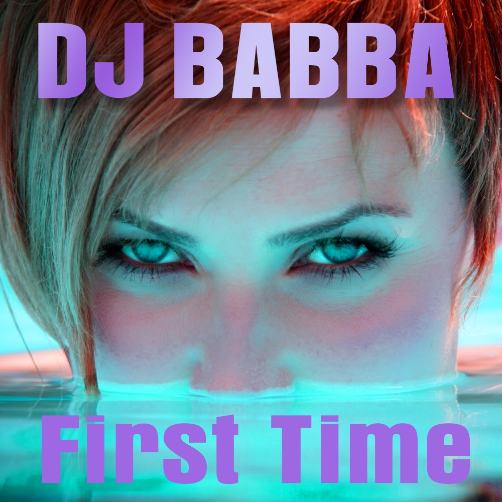 First Time (Trance Mix)