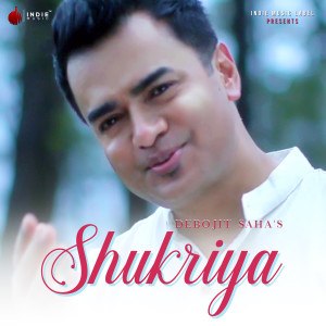 Album Shukriya from Debojit Saha