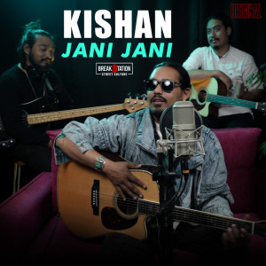 JANI JANI (Live Session) dari Kishan