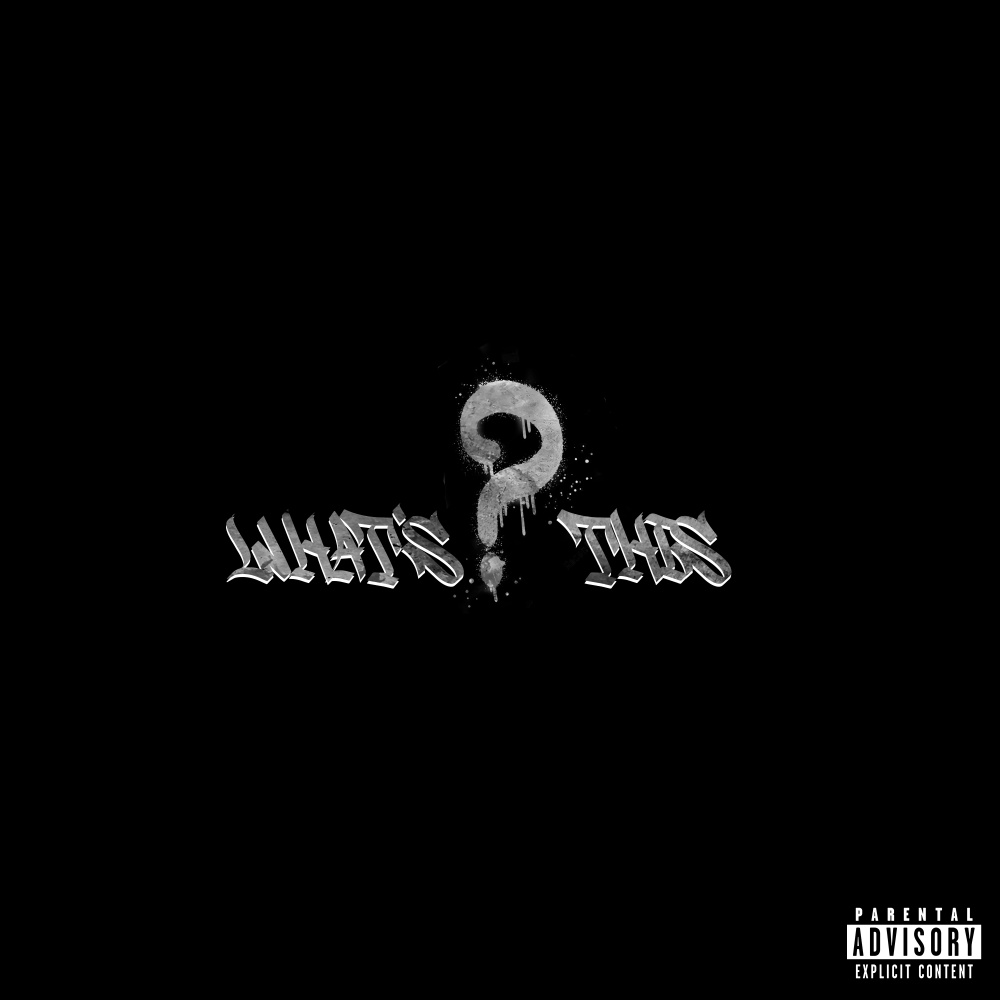 WHAT'S THIS? (Explicit)