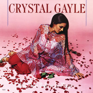 收聽Crystal Gayle的All I Wanna Do In Life歌詞歌曲