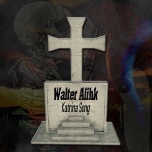 Listen to Katrina Song song with lyrics from Walter Alihk