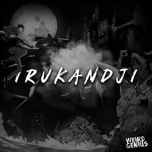 Dengarkan lagu Irukandji nyanyian Weird Genius dengan lirik
