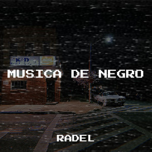 Radel的專輯Musica De Negro (Explicit)