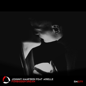 Johnny Manfredi的專輯Forbidden Dream (Explicit)