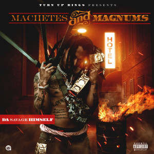 DaSavageHimself的专辑Machetes and Magnums (Explicit)