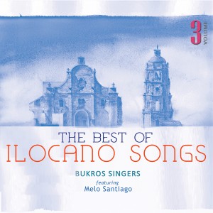 Bukros Singers的專輯The Best Of Ilocano Songs Vol. 3