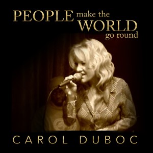 Carol Duboc的專輯People Make the World Go Round