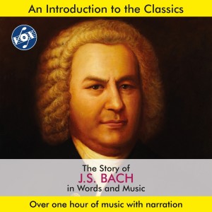 Arthur Hannes的專輯The Story of J.S. Bach in Words & Music