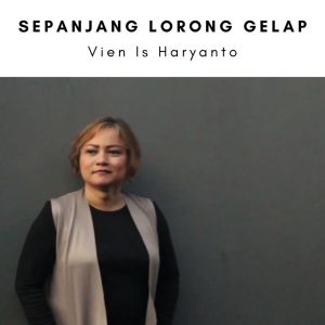Album Sepanjang Lorong Gelap from Vien Is Haryanto