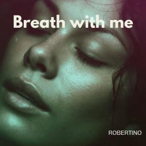 Robertino的專輯Breath With Me