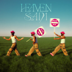 ดาวน์โหลดและฟังเพลง Fck MA (Explicit) พร้อมเนื้อเพลงจาก Heaven Sam
