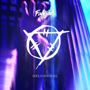 Listen to Delusional song with lyrics from Fahjah