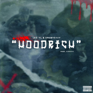 收聽Leo VL的HOODRICH (Explicit)歌詞歌曲