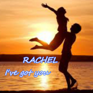 Dengarkan I’ve Got You lagu dari Rachel dengan lirik