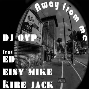 ดาวน์โหลดและฟังเพลง Away From Me (Explicit) พร้อมเนื้อเพลงจาก DJ QVP