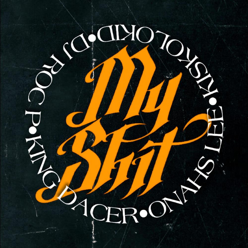 My Shit (feat. Onahs Lee & Dj Roc P|Explicit)