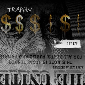 BNB MUSIK的專輯Trappin-The Q (feat. Jizzo Beats) [Explicit]
