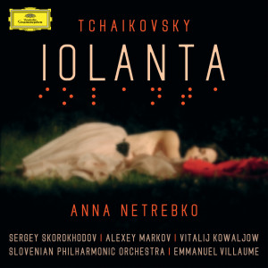 Anna Netrebko的專輯Tchaikovsky: Iolanta (Live)