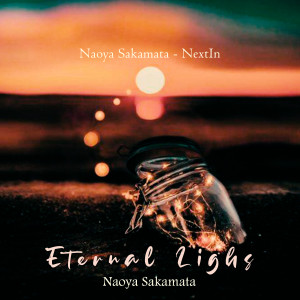 Naoya Sakamata的专辑Eternal Lighs (Emotional Jazz Piano)